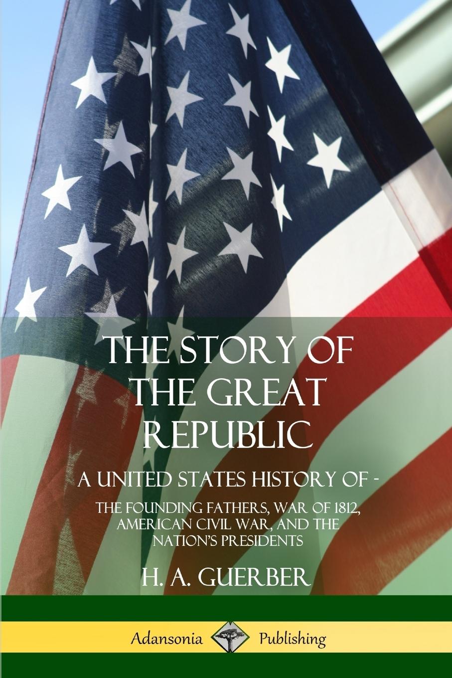 Vorderes Coverbild The Story of the Great Republic