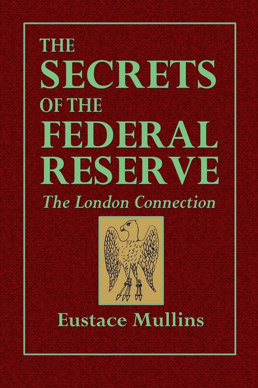 Vorderes Coverbild The Secrets of the Federal Reserve -- The London Connection