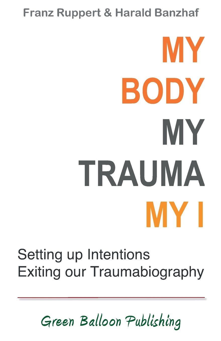 Vorderes Coverbild My Body, My Trauma, My I