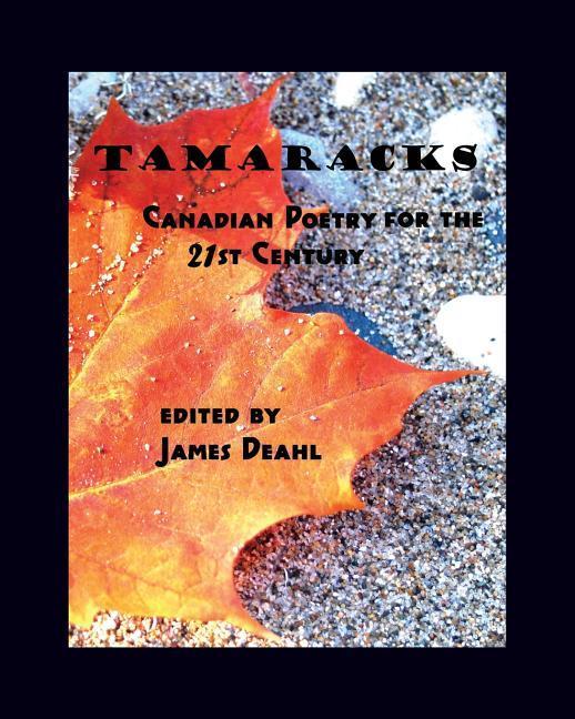 Vorderes Coverbild Tamaracks: Canadian Poetry in the 21st Century