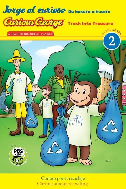 Vorderes Coverbild Curious George: Trash Into Treasure/Jorge El Curioso: de Basura a Tesoro
