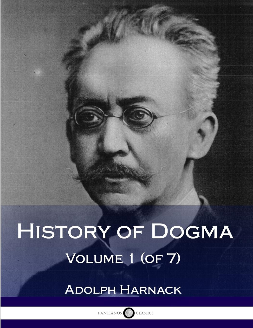 Vorderes Coverbild History of Dogma - Volume 1 (of 7)