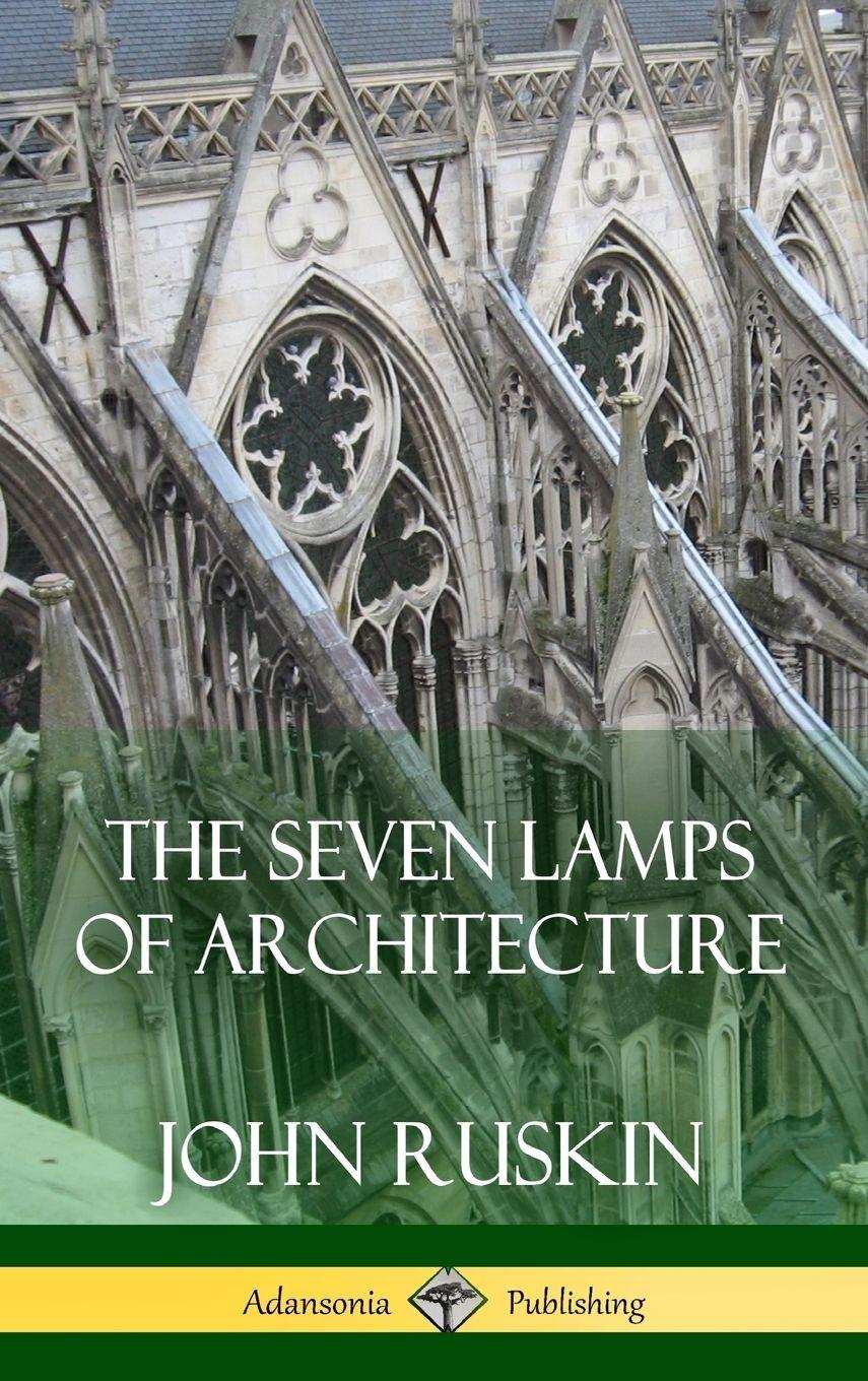Vorderes Coverbild The Seven Lamps of Architecture (Hardcover)