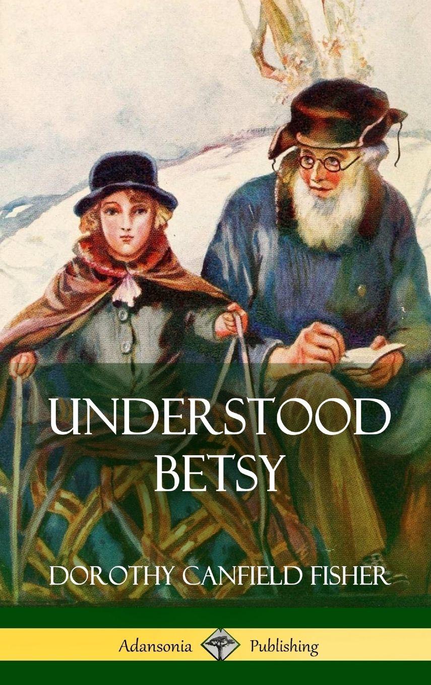Vorderes Coverbild Understood Betsy (Hardcover)