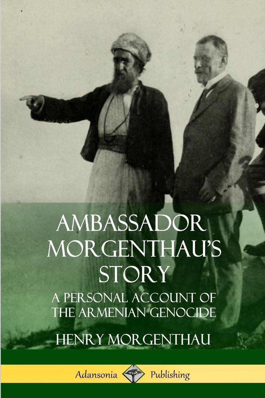 Vorderes Coverbild Ambassador Morgenthau's Story