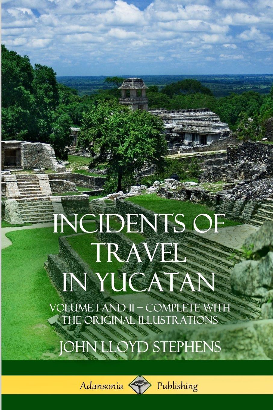 Vorderes Coverbild Incidents of Travel in Yucatan