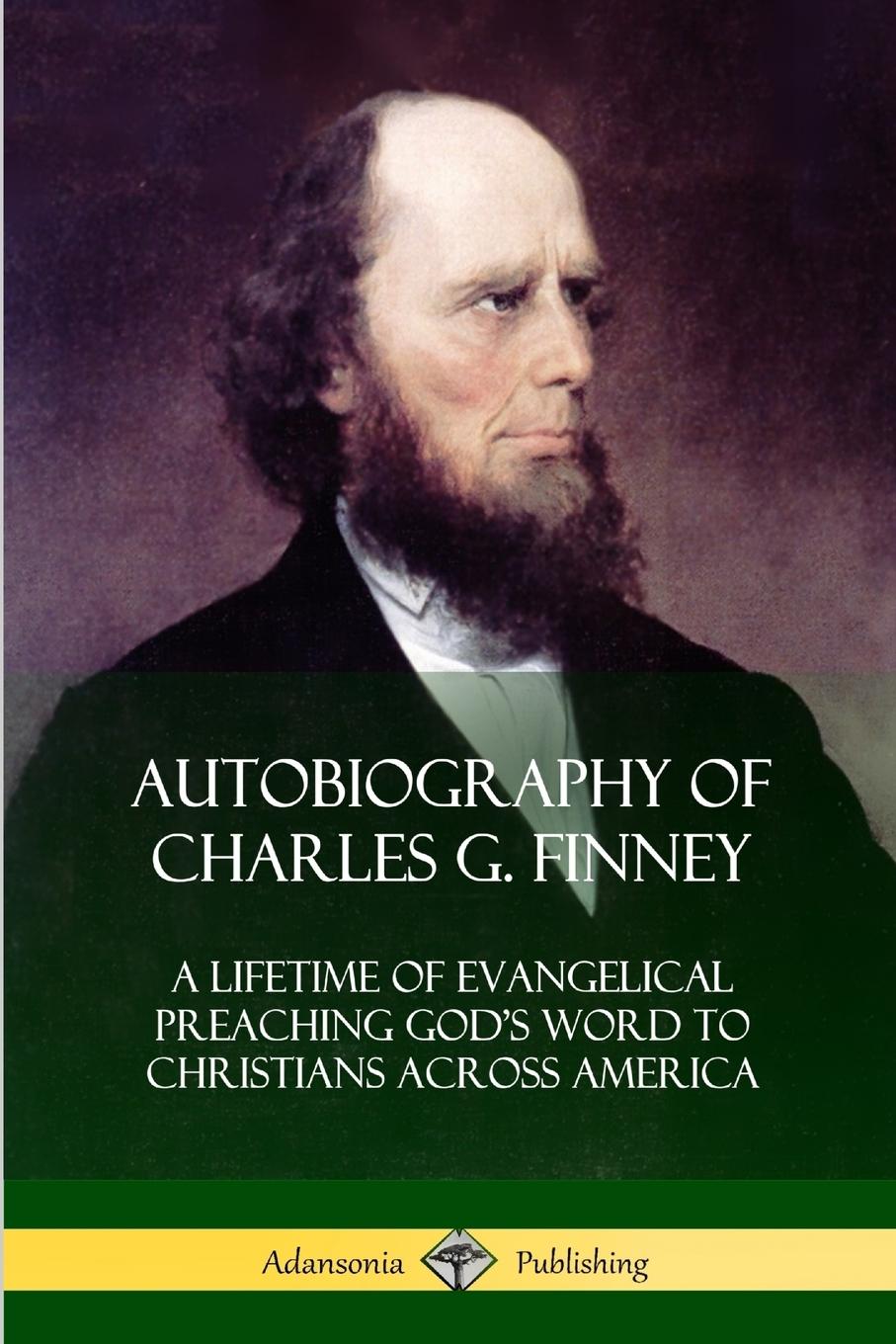 Vorderes Coverbild Autobiography of Charles G. Finney