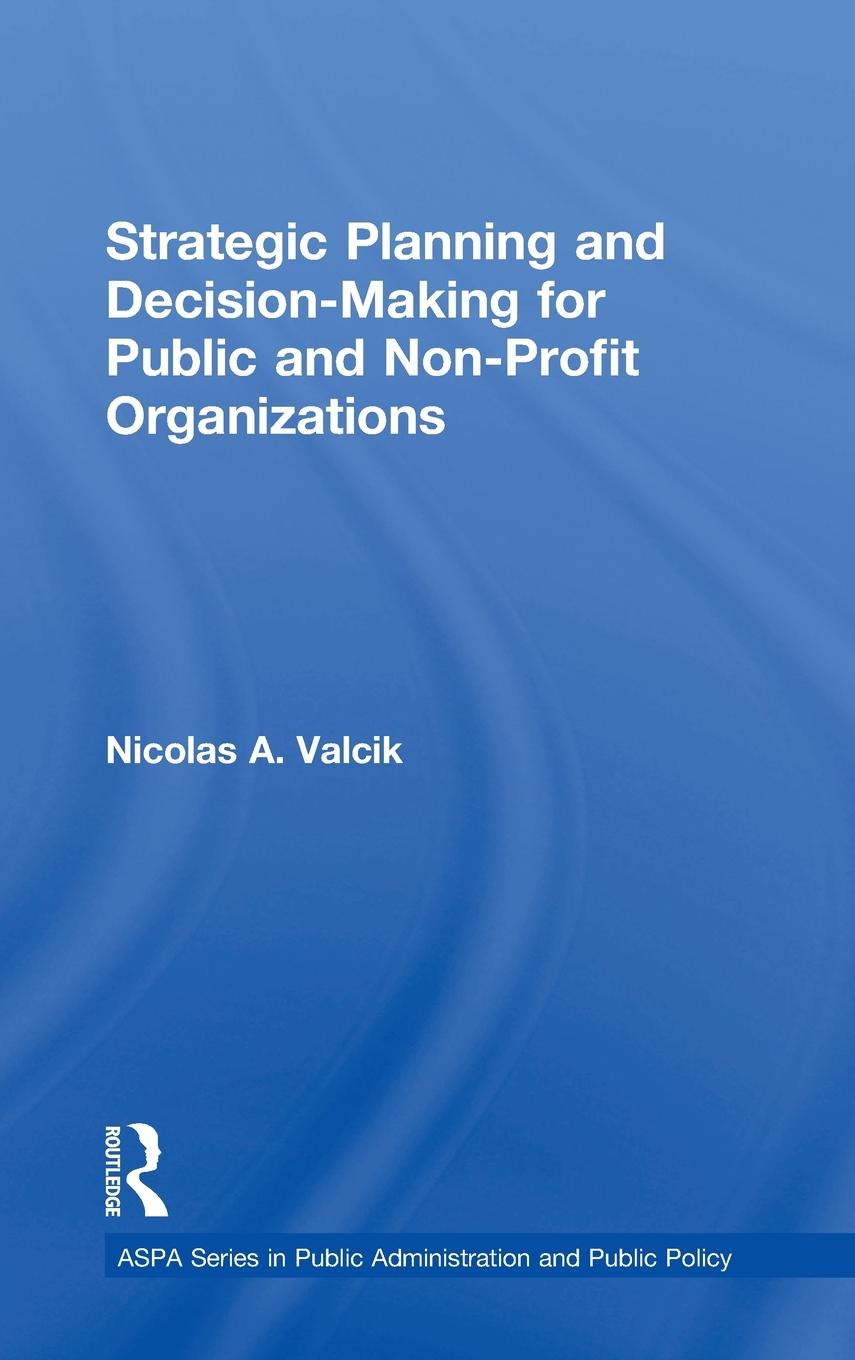 Vorderes Coverbild Strategic Planning and Decision-Making for Public and Non-Profit Organizations