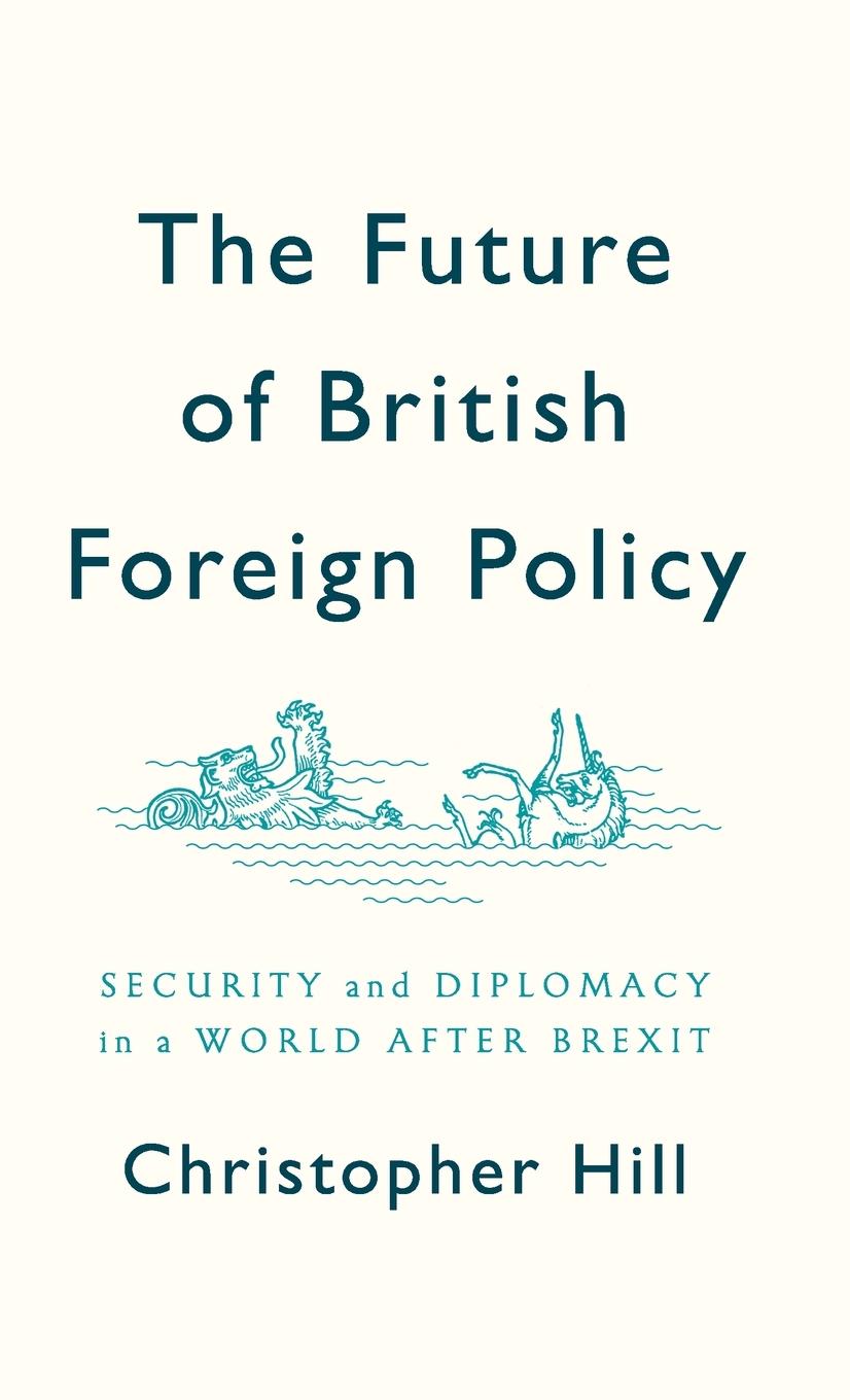 Vorderes Coverbild The Future of British Foreign Policy
