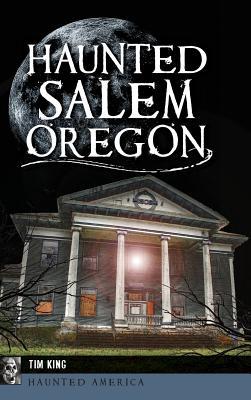 Vorderes Coverbild Haunted Salem, Oregon