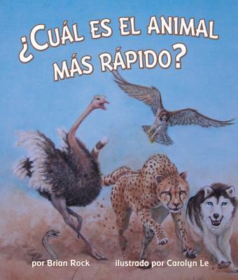 Vorderes Coverbild ¿Cuál Es El Animal Más Rápido? (Which Animal Is Fastest?)