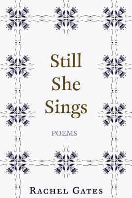 Vorderes Coverbild Still She Sings: Poems