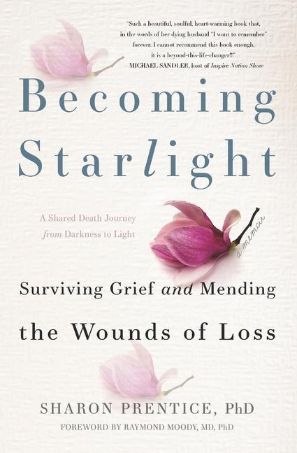 Vorderes Coverbild Becoming Starlight: A Shared Death Journey from Darkness to Light
