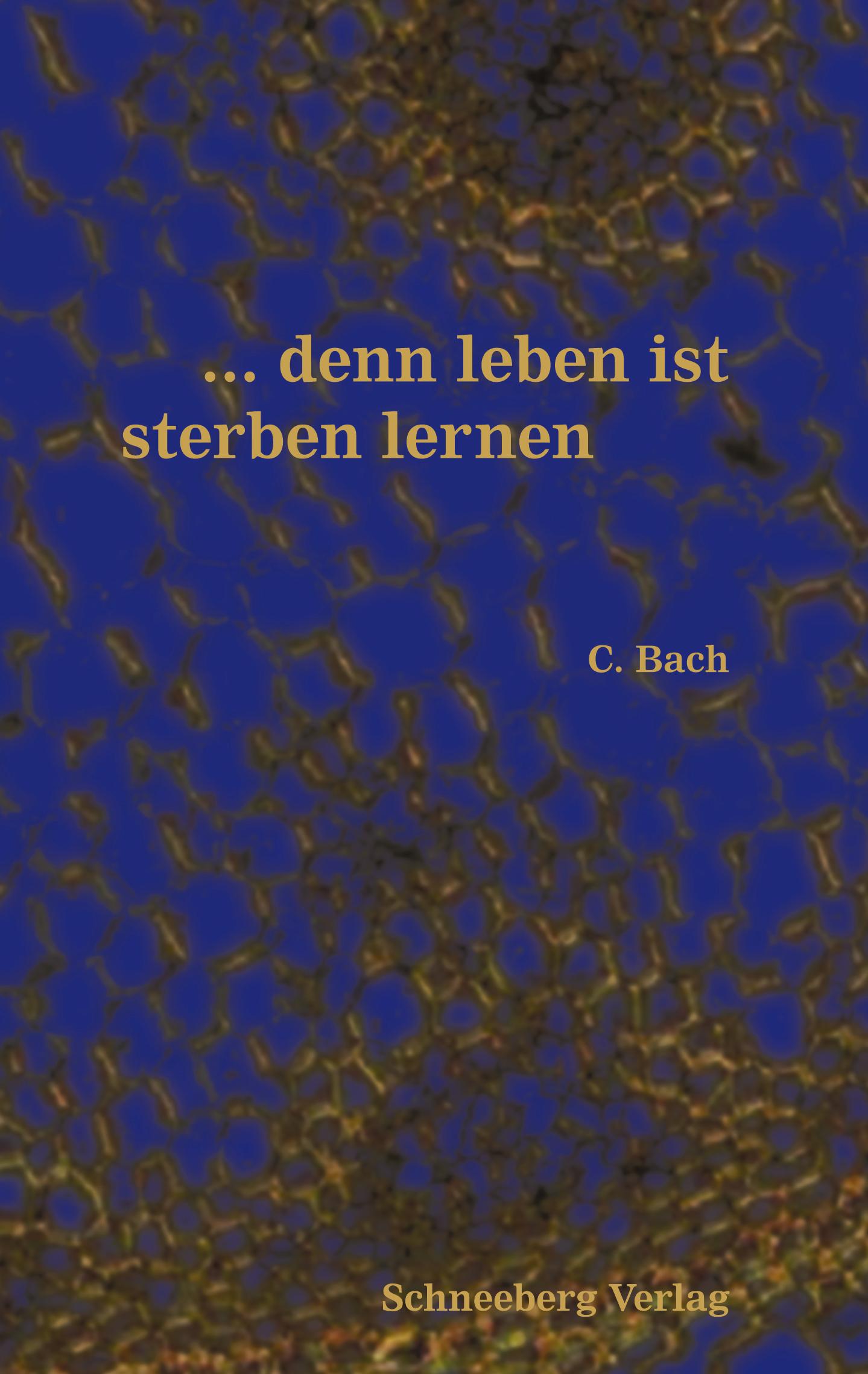 Vorderes Coverbild ...denn leben ist sterben lernen