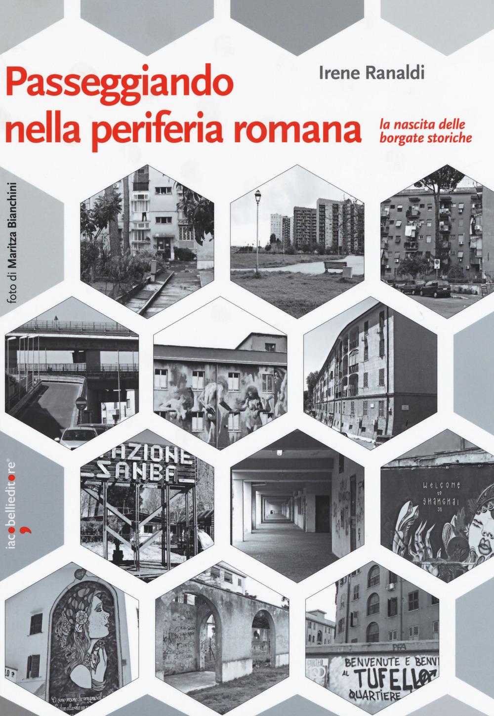 Vorderes Coverbild Passeggiando nella periferia romana. La nascita delle borgate storiche