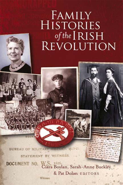 Vorderes Coverbild Family histories of the Irish Revolution