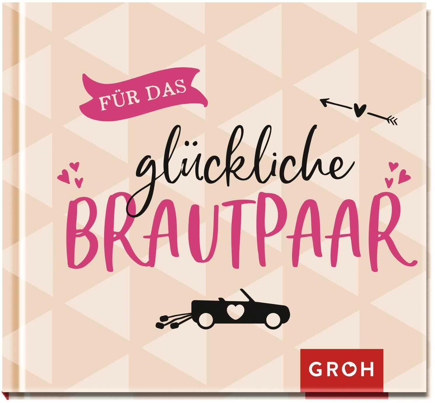 Vorderes Coverbild Für das glückliche Brautpaar