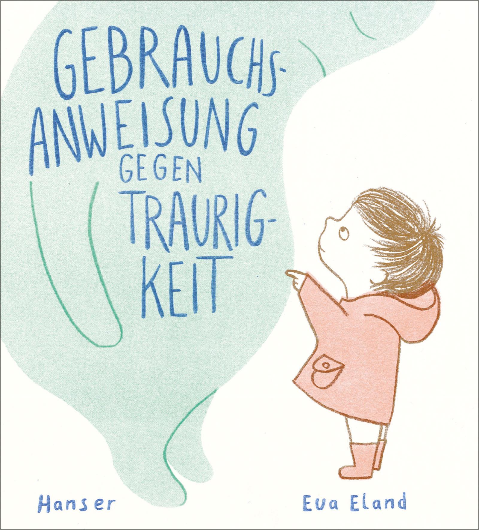 Vorderes Coverbild Gebrauchsanweisung gegen Traurigkeit
