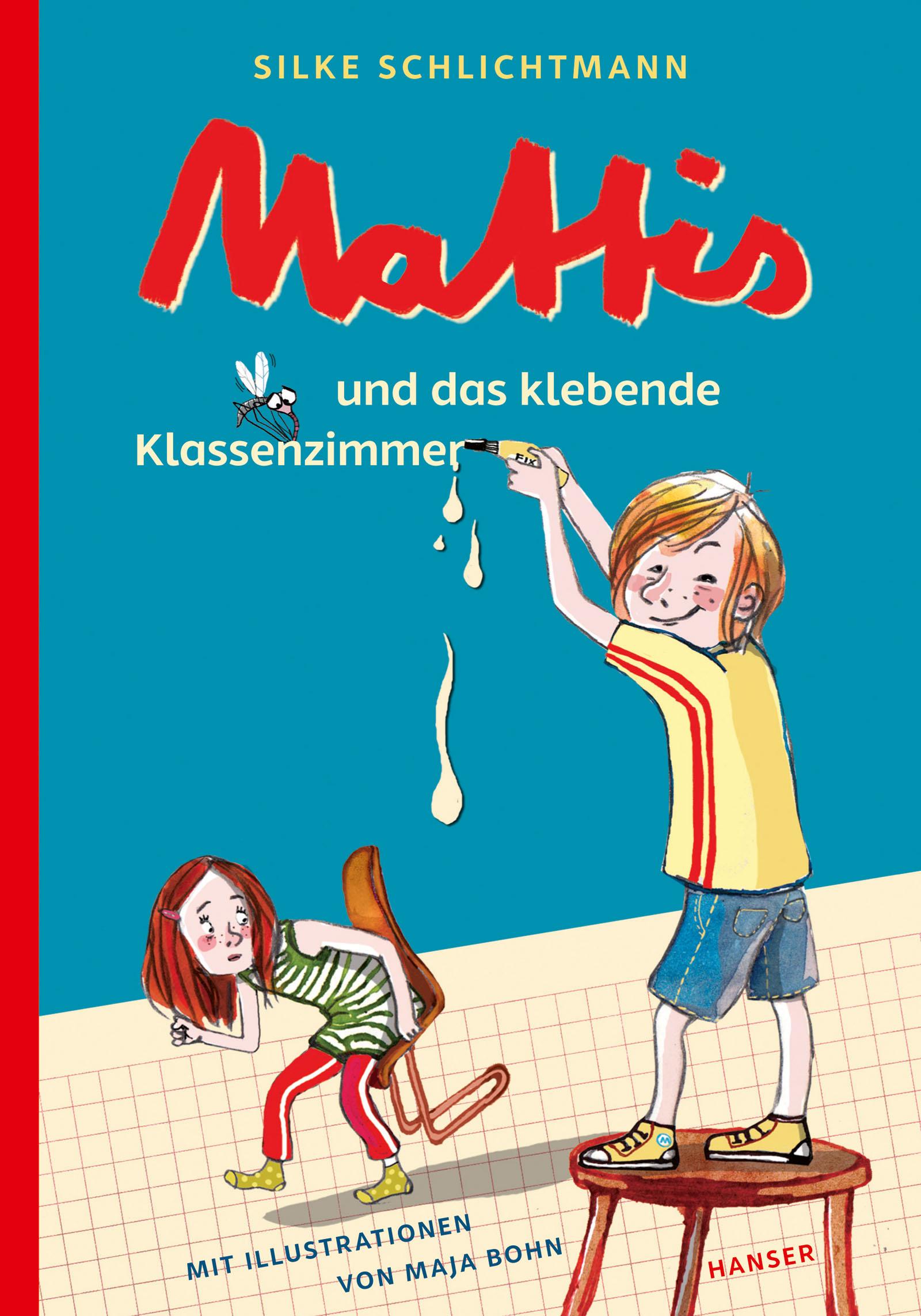 Vorderes Coverbild Mattis und das klebende Klassenzimmer