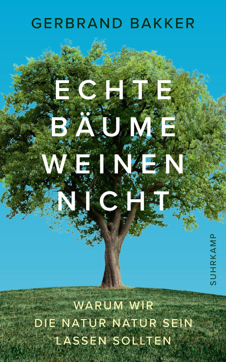 Vorderes Coverbild Echte Bäume weinen nicht
