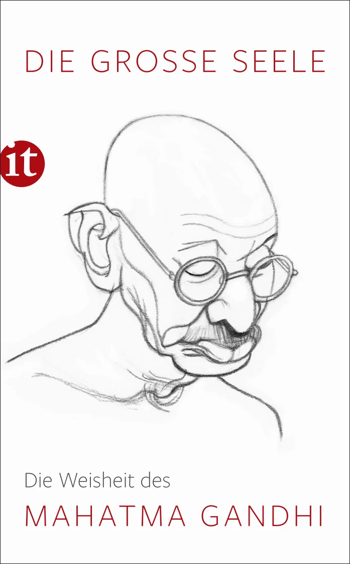Vorderes Coverbild Die große Seele - Die Weisheit des Mahatma Gandhi