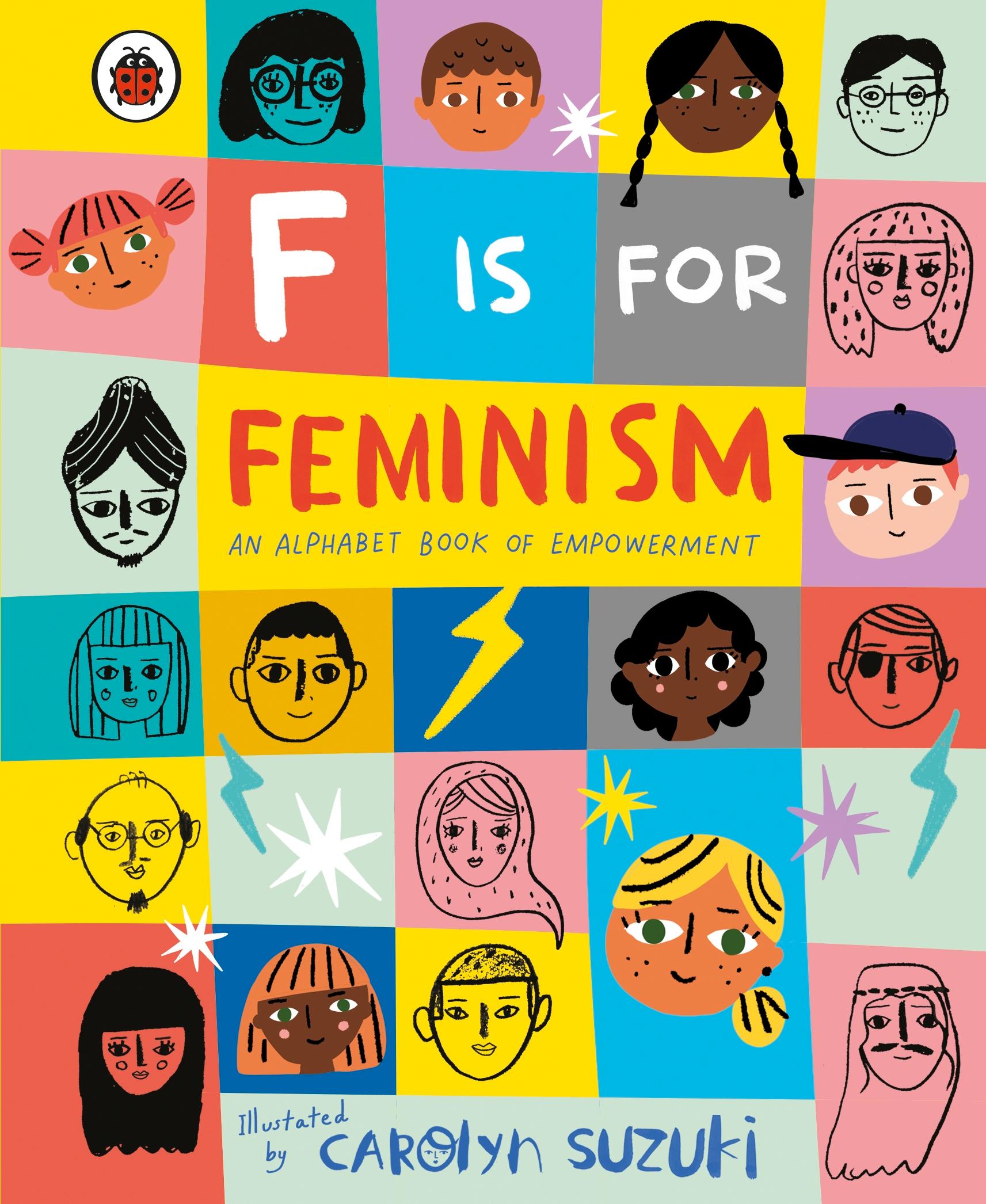 Vorderes Coverbild F is for Feminism: An Alphabet Book of Empowerment