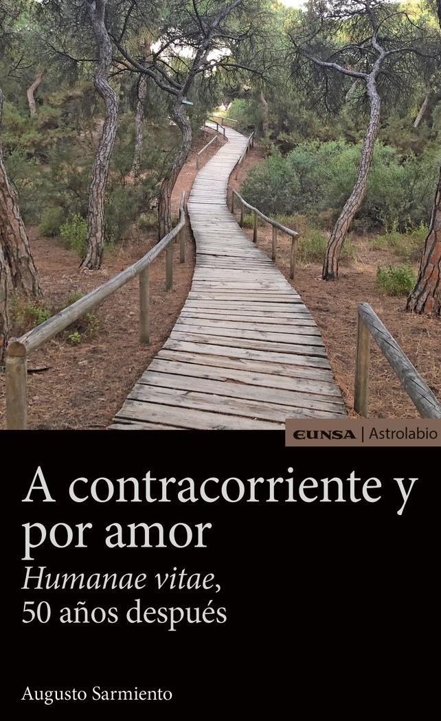 Vorderes Coverbild A contracorriente y por amor : "Humanae vitae", 50 años después