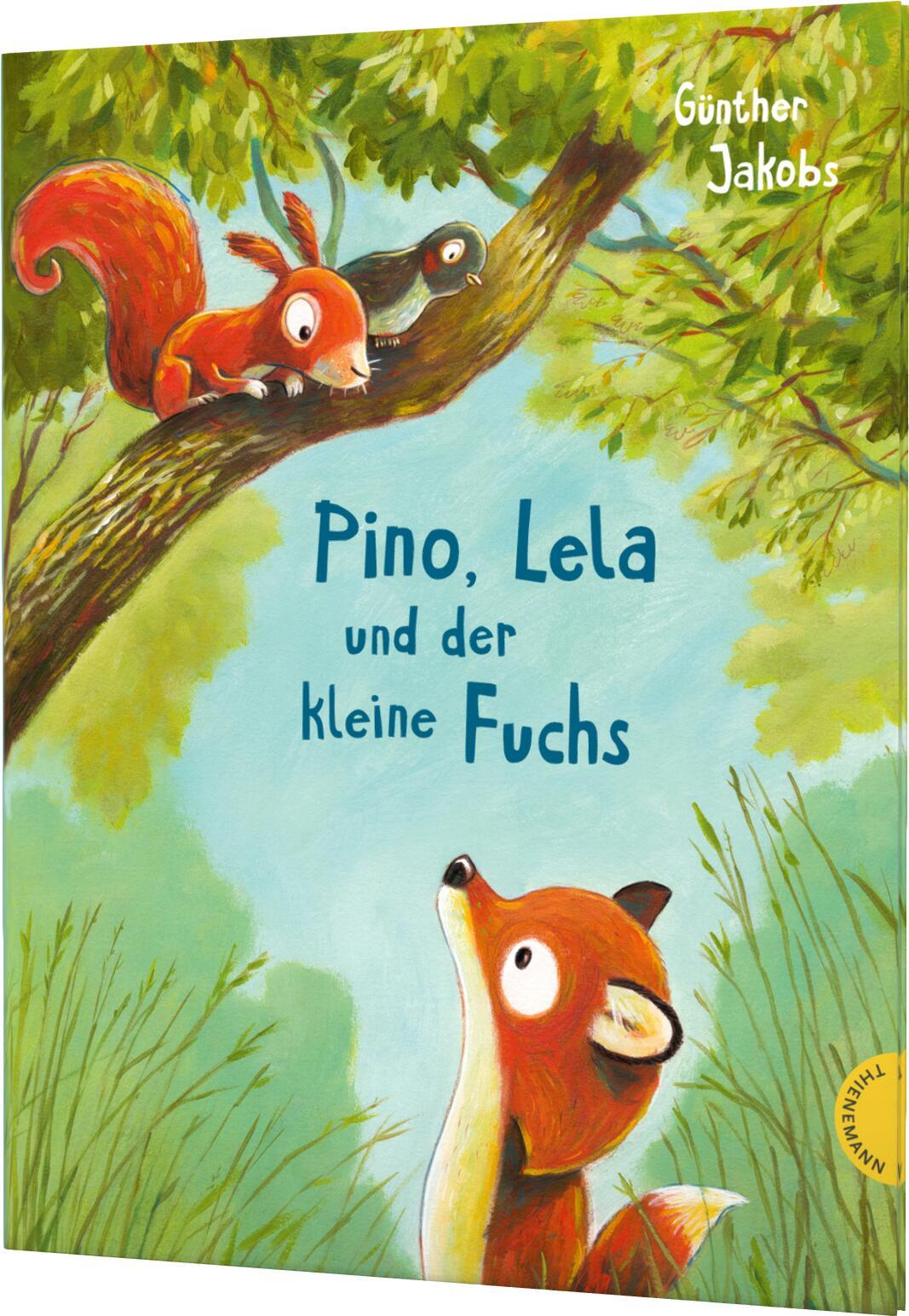 Vorderes Coverbild Pino und Lela: Pino, Lela und der kleine Fuchs