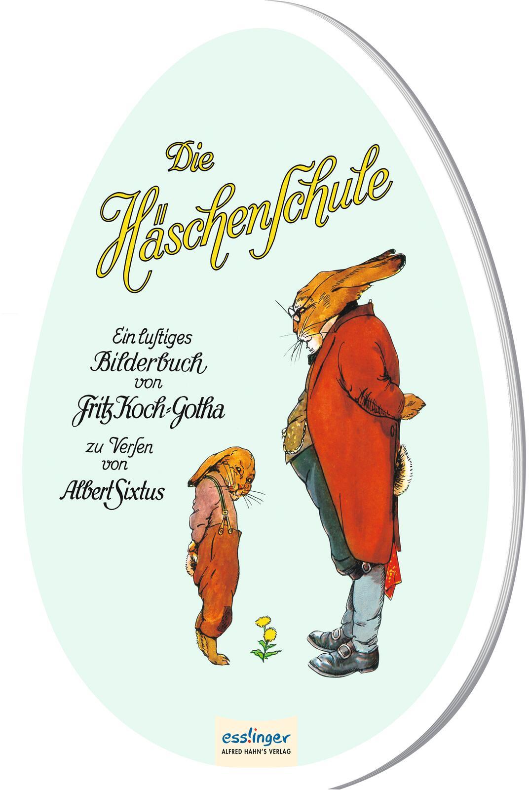 Vorderes Coverbild Die Häschenschule: Pappbilderbuch in Ei-Form