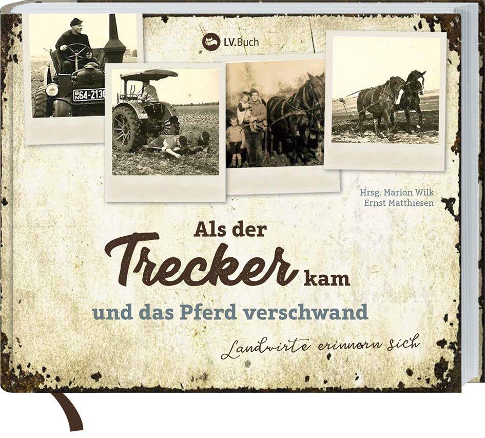 Vorderes Coverbild Als der Trecker kam und das Pferd verschwand