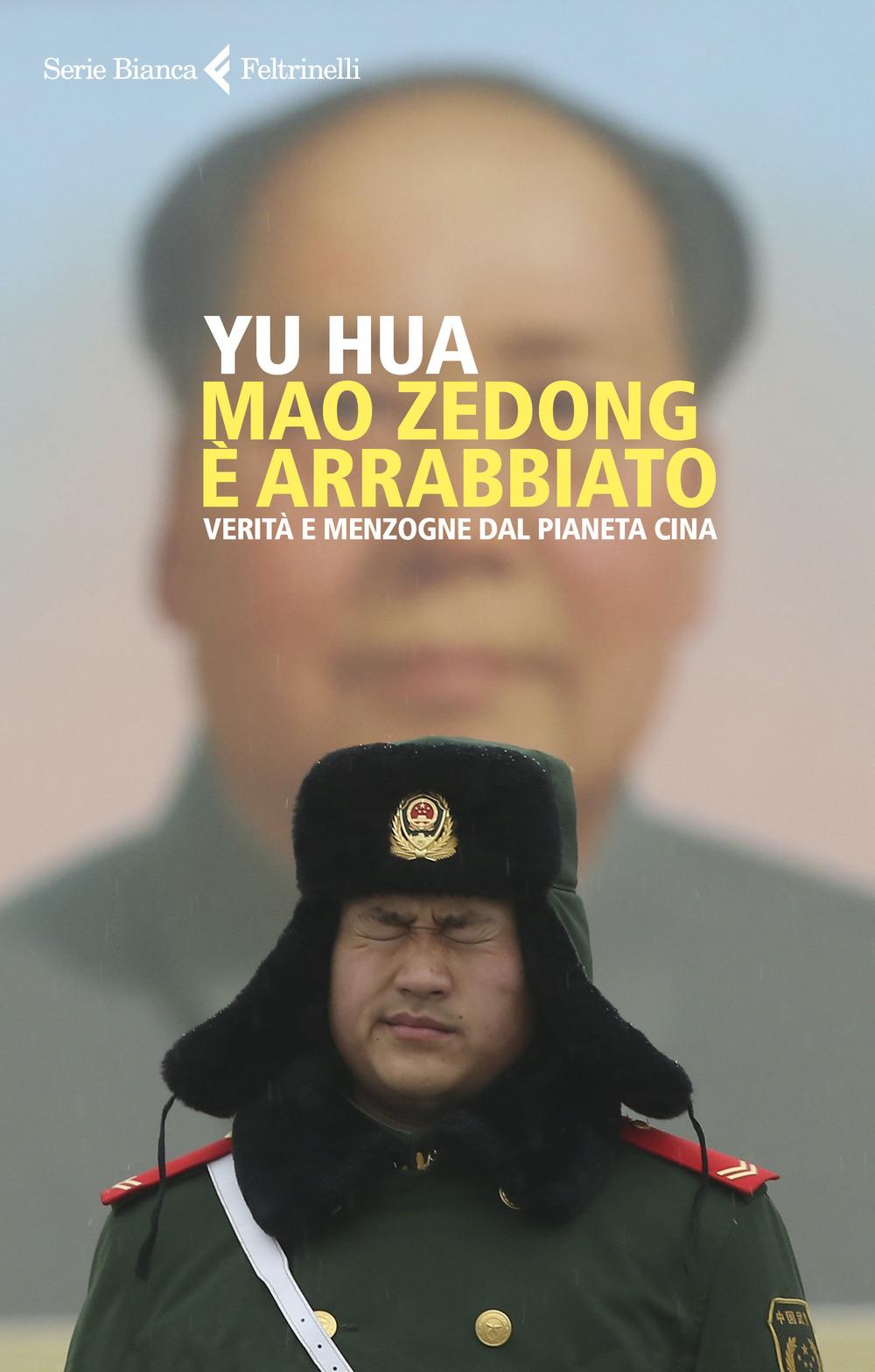 Vorderes Coverbild Mao Zedong è arrabbiato. Verità e menzogne dal pianeta Cina