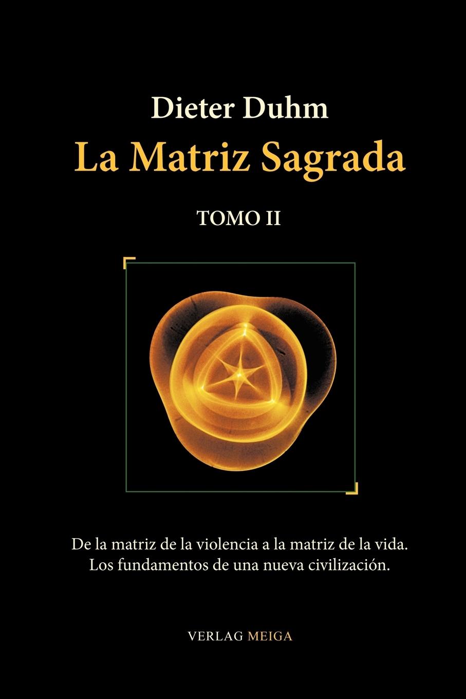 Vorderes Coverbild La Matriz Sagrada - Tomo II