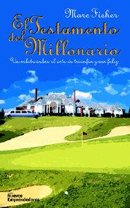 Vorderes Coverbild Testamento del Millonario: Un Relato Sobre el Arte Triunfar y Ser Feliz