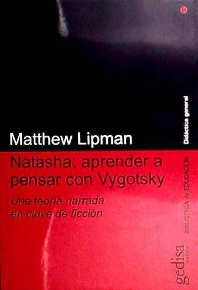 Vorderes Coverbild Natasha : aprender a pensar con Vygotsky : una teoría narrada en clave de ficción