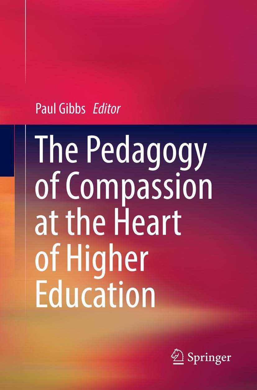 Vorderes Coverbild The Pedagogy of Compassion at the Heart of Higher Education