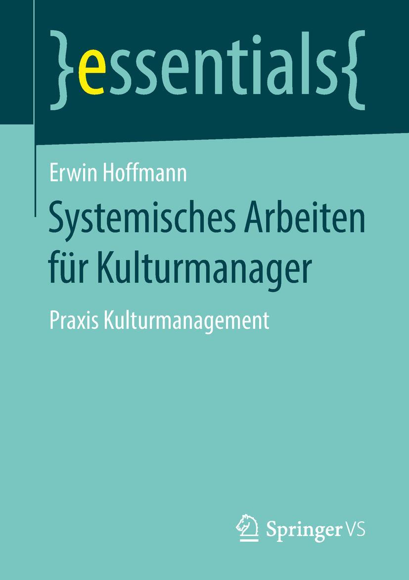 Vorderes Coverbild Systemisches Arbeiten für Kulturmanager