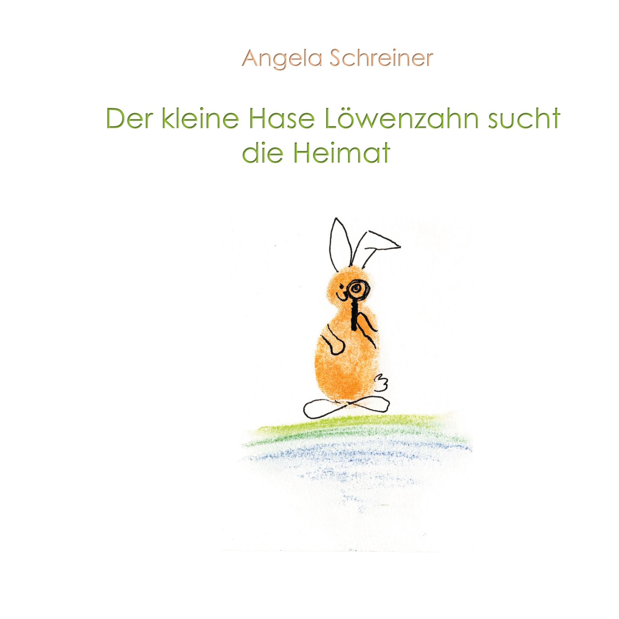Vorderes Coverbild Der kleine Hase Löwenzahn sucht die Heimat