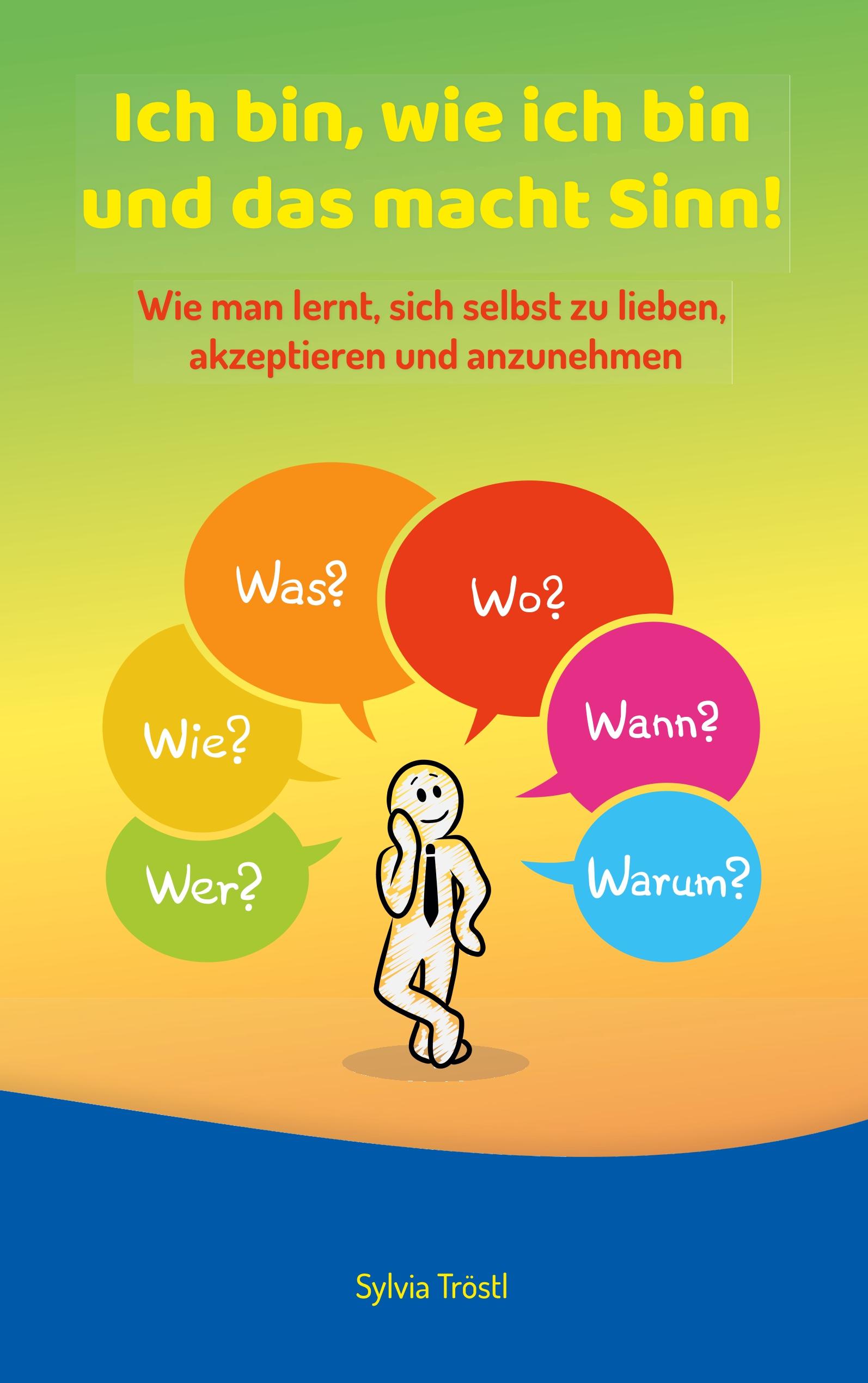 Vorderes Coverbild Ich bin wie ich bin und das macht Sinn