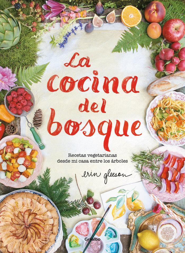 Vorderes Coverbild La Cocina del Bosque / The Forest Feast: Simple Vegetarian Recipes from My Cabin in the Woods