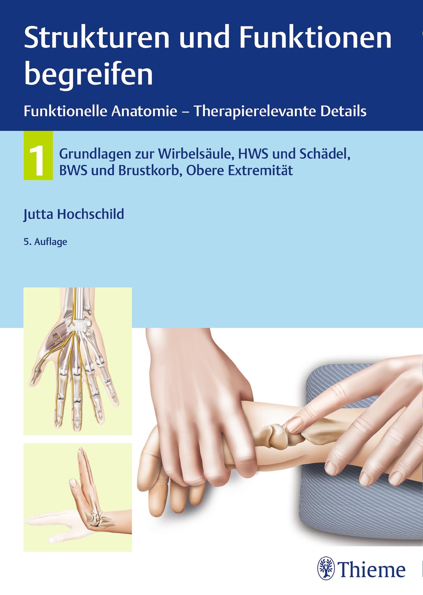 Vorderes Coverbild Strukturen und Funktionen begreifen, Funktionelle Anatomie - Therapierelevante Details