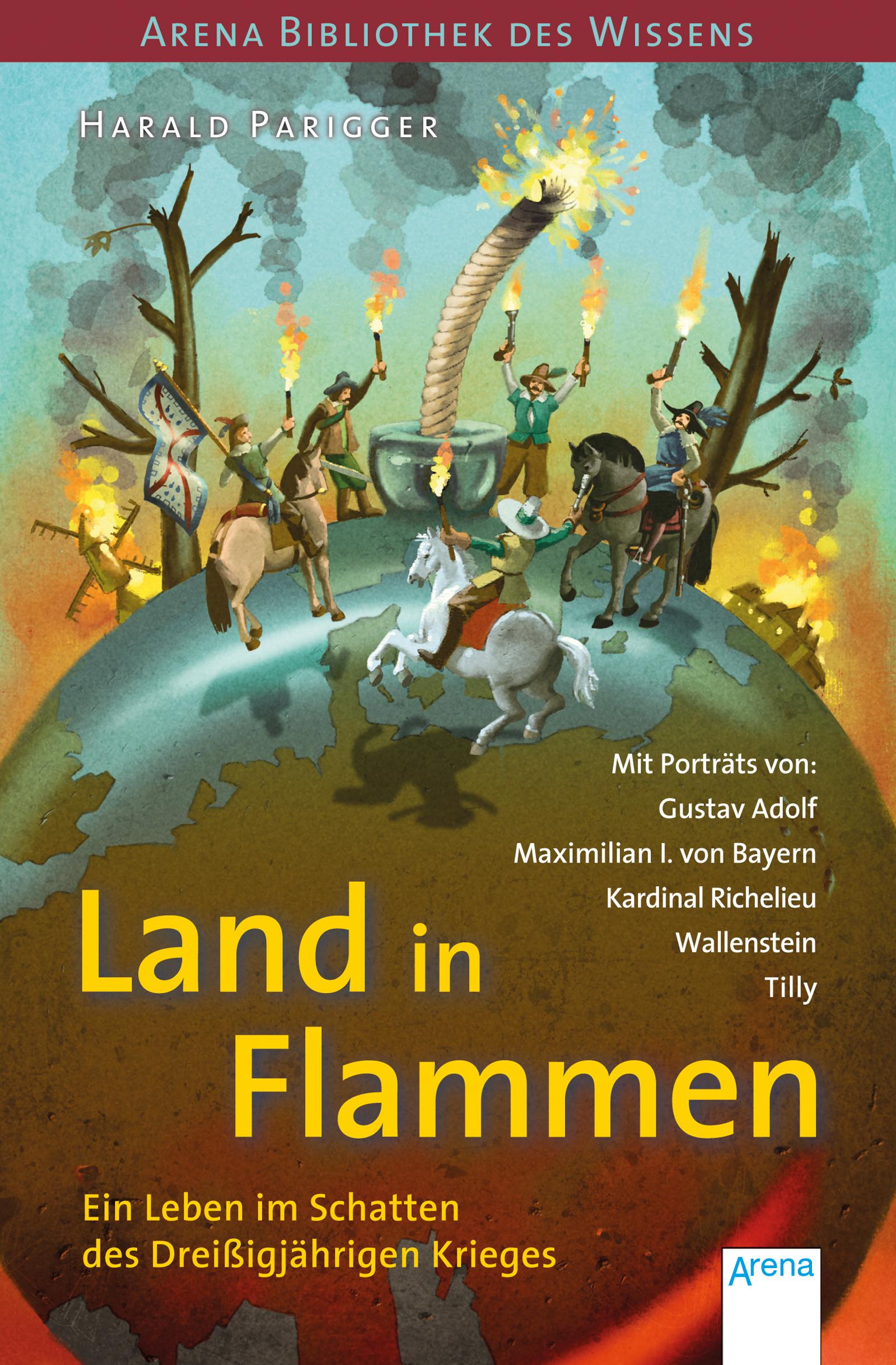 Vorderes Coverbild Land in Flammen. Ein Leben im Schatten des Dreißigjährigen Krieges