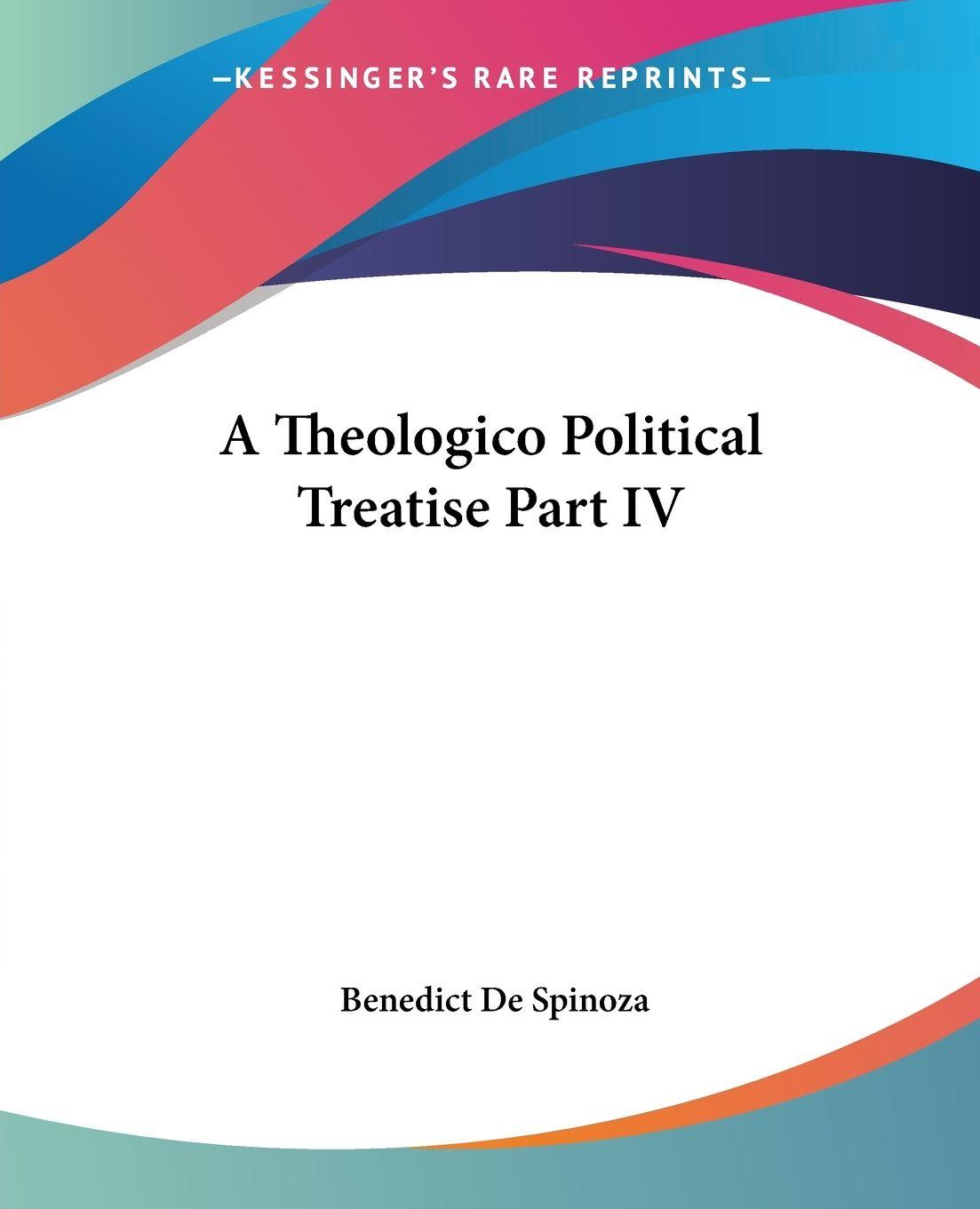 Vorderes Coverbild A Theologico Political Treatise Part IV