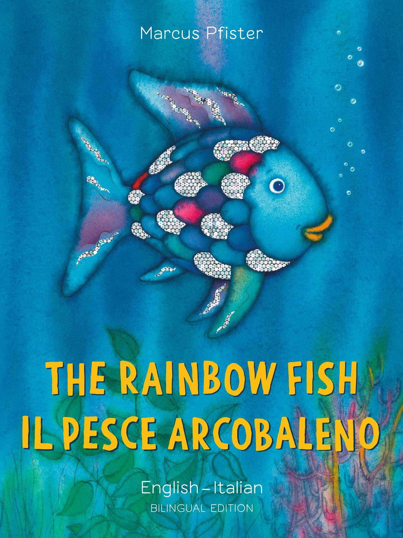 Vorderes Coverbild The Rainbow Fish/Il Pesce Arcobaleno English/Italian