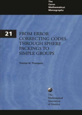 Vorderes Coverbild From Error-Correcting Codes Through Sphere Packings to Simple Groups