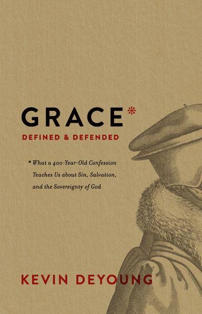 Vorderes Coverbild Grace Defined and Defended