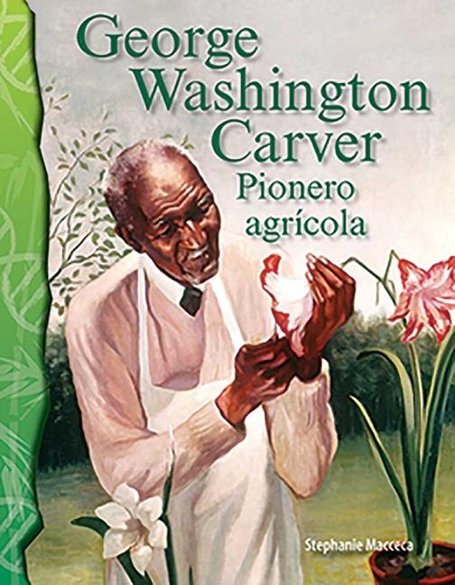 Vorderes Coverbild George Washington Carver: Pionero Agrícola