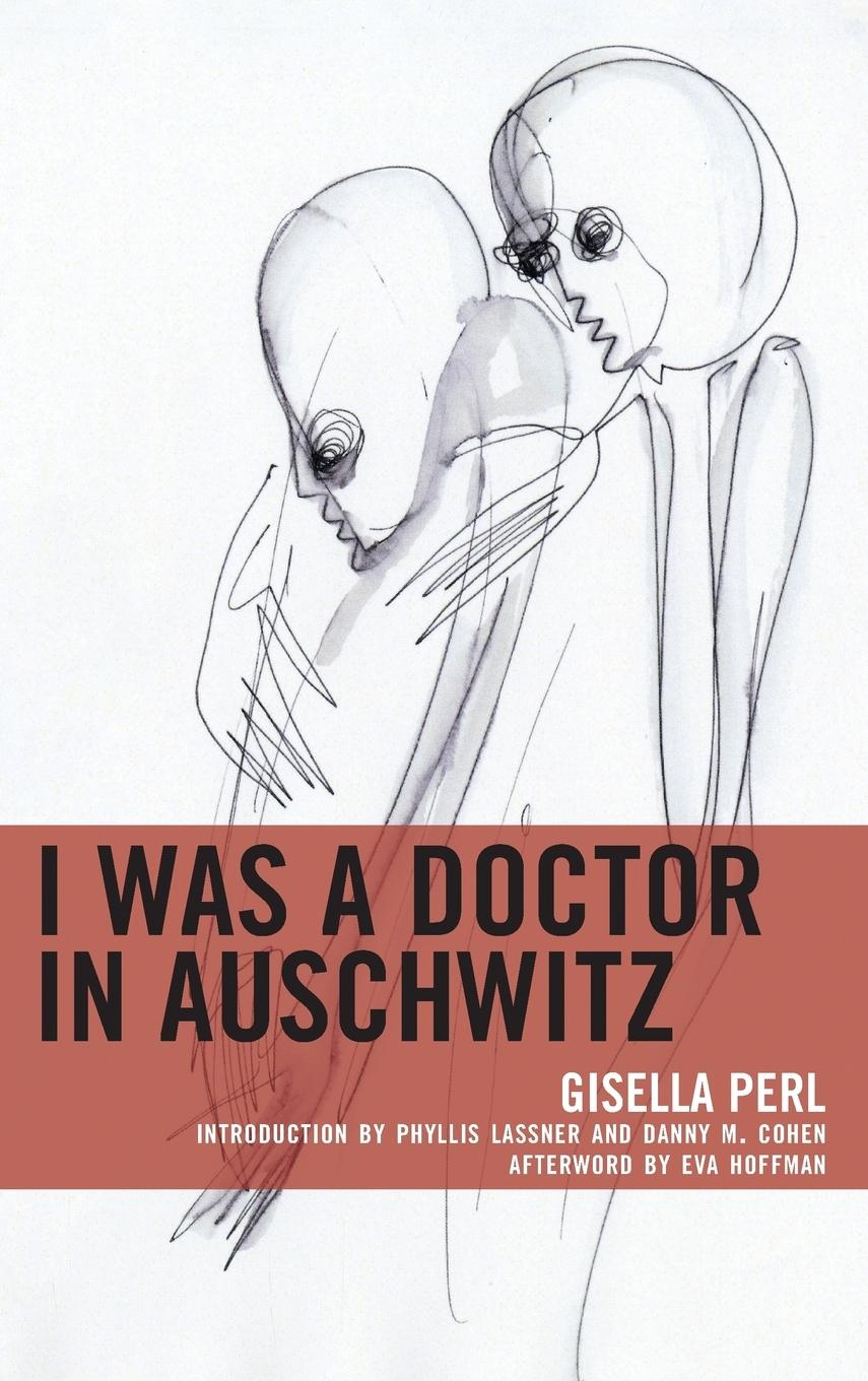 Vorderes Coverbild I Was a Doctor in Auschwitz