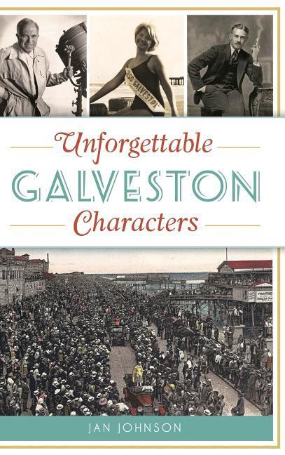 Vorderes Coverbild Unforgettable Galveston Characters