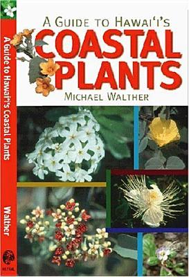 Vorderes Coverbild Guide to Hawai'i's Coastal Plants
