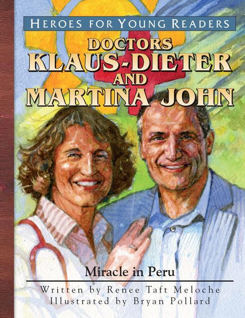 Vorderes Coverbild Klaus-Dieter and Martina John: Miracle in Peru